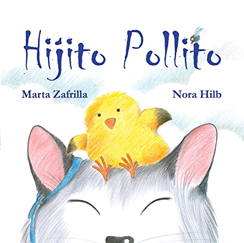 Hijito pollito (Little Chick and Mommy Cat) von Cuento de Luz